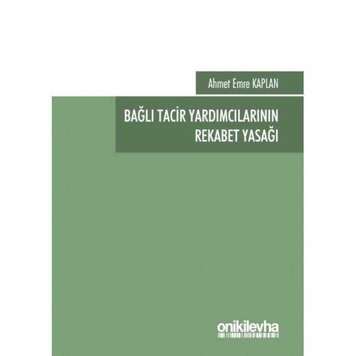 Bağlı Tacir Yardımcılarının Rekabet Yasağı