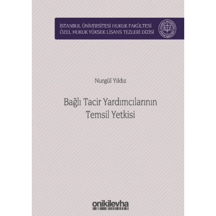 Bağlı Tacir Yardımcılarının Temsil Yetkisi