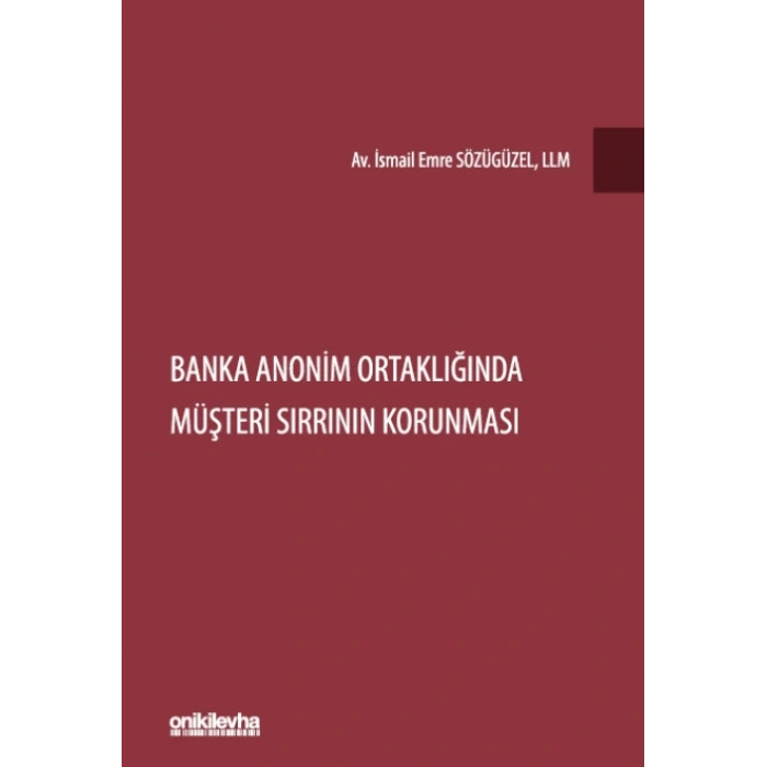 Banka Anonim Ortaklığında Müşteri Sırrının Korunması