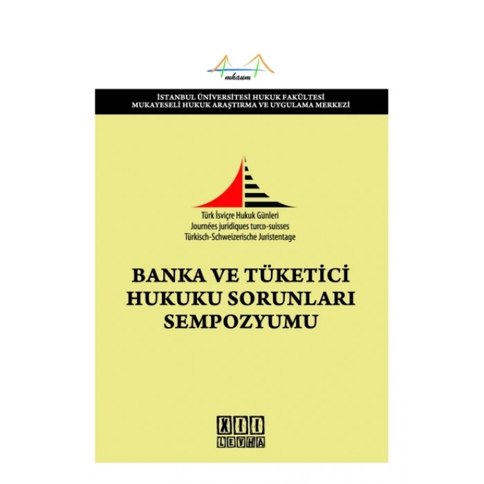 Banka ve Tüketici Hukuku Sorunları Sempozyumu