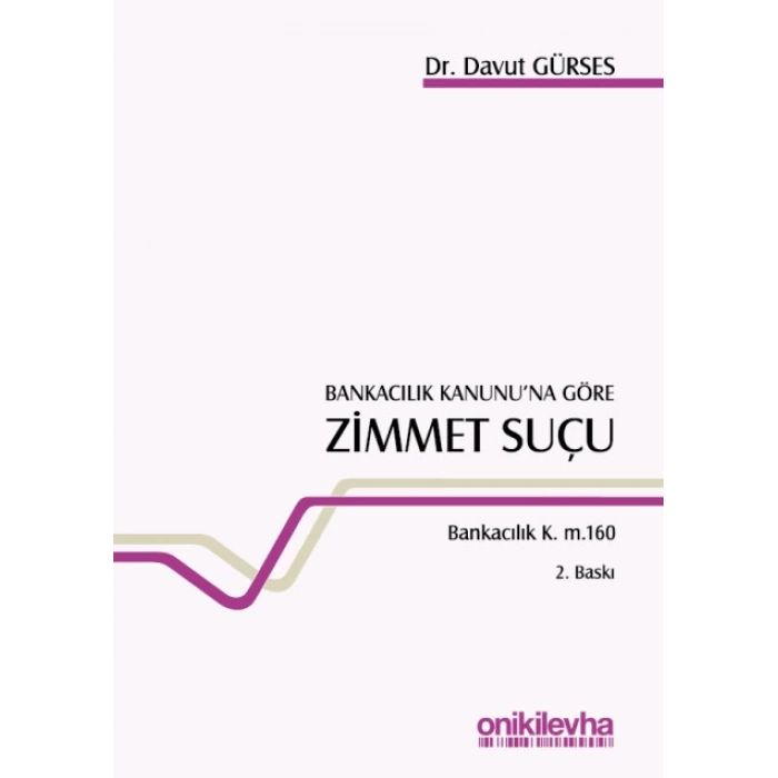 Bankacılık Kanununa Göre Zimmet Suçu