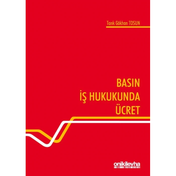 Basın İş Hukukunda Ücret