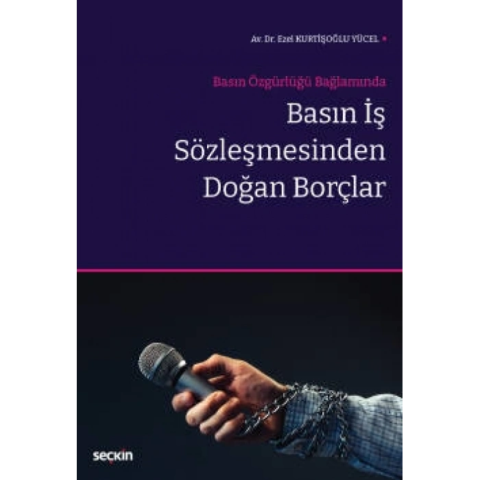 Basın Özgürlüğü BağlamındaBasın İş Sözleşmesinden Doğan Borçlar