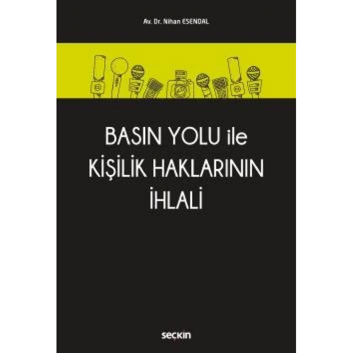 Basın Yolu İle Kişilik Haklarının İhlali