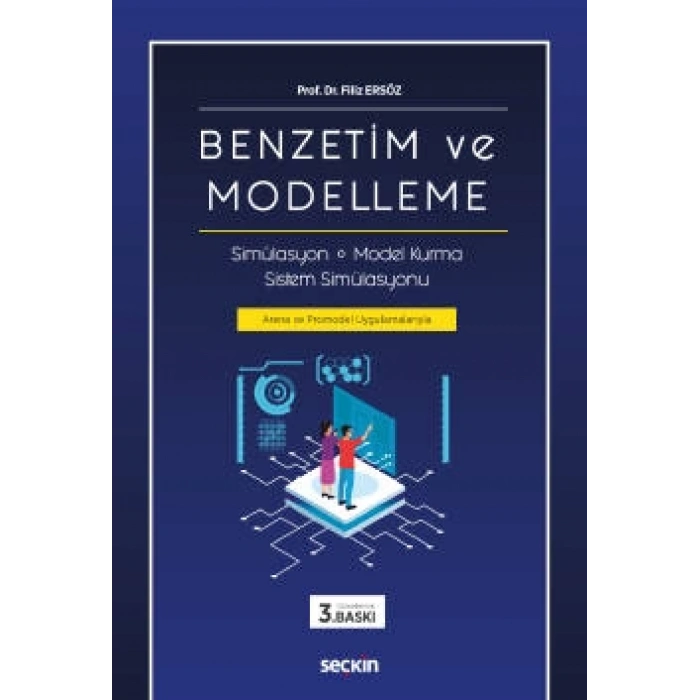 Benzetim ve Modelleme Simülasyon – Model Kurma – Sistem Simülasyonu