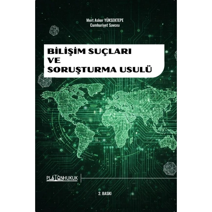 Bilişim Suçları ve Soruşturma Usulü