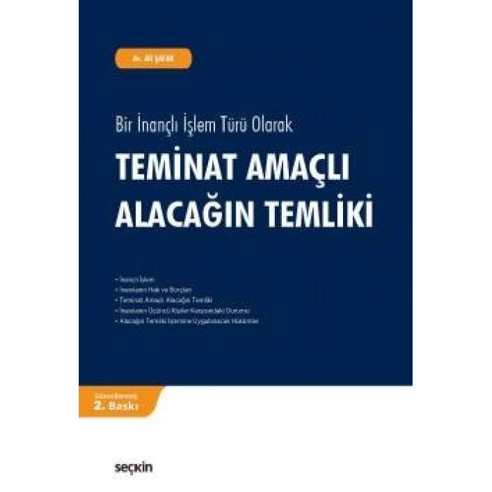 Bir İnançlı İşlem Türü OlarakTeminat Amaçlı Alacağın Temliki