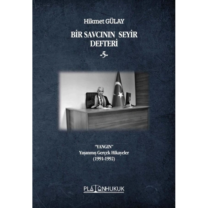 BİR SAVCININ SEYİR DEFTERİ ‐5‐