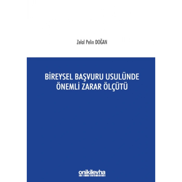 Bireysel Başvuru Usulünde Önemli Zarar Ölçütü
