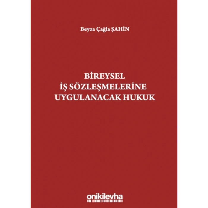 Bireysel İş Sözleşmelerine Uygulanacak Hukuk