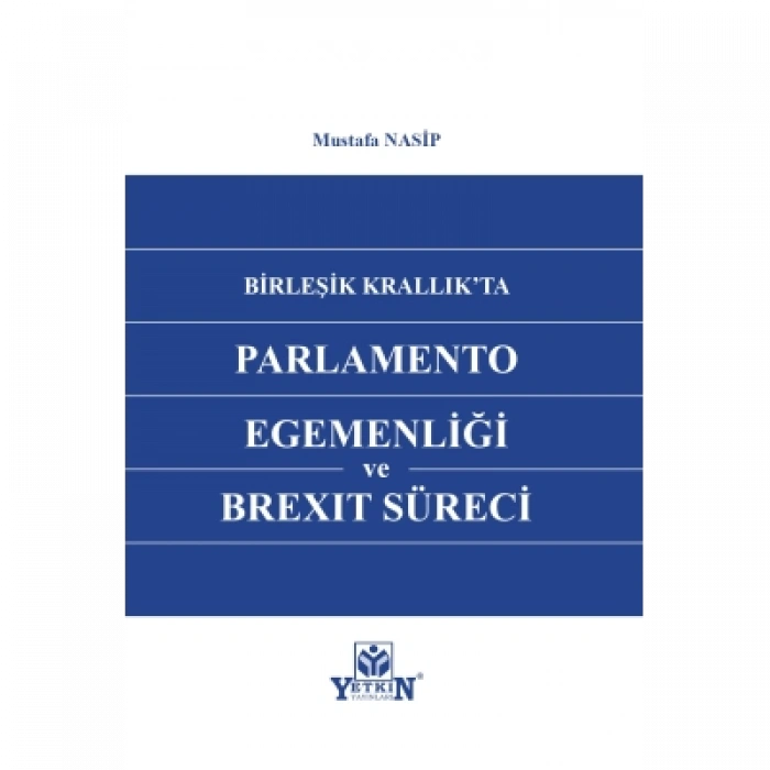 Birleşik Krallık'ta Parlemento Egemenliği ve Brexıt Süreci