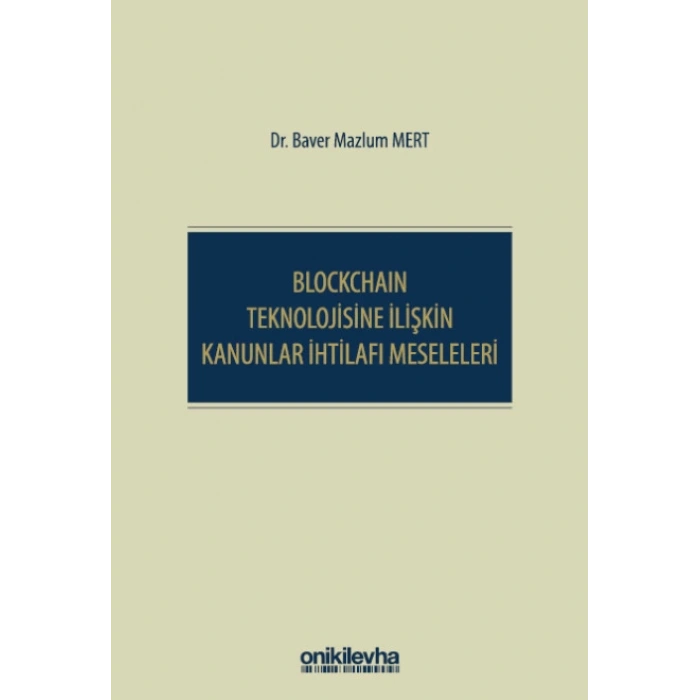 Blockchain Teknolojisine İlişkin Kanunlar İhtilafı Meseleleri