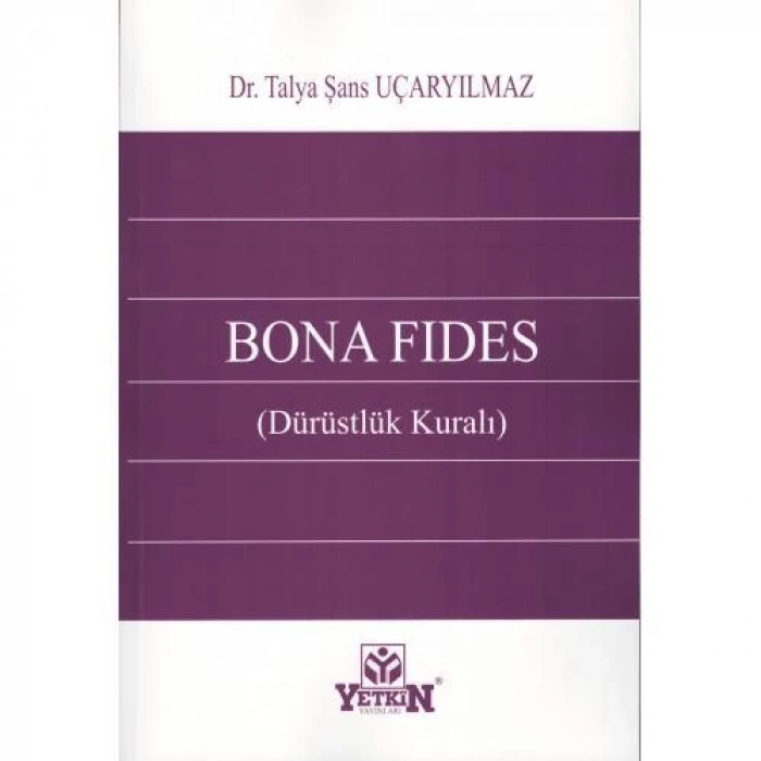 Bona Fides (Dürüstlük Kuralı)