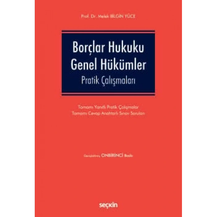 Borçlar Hukuku Genel Hükümler Pratik Çalışmaları