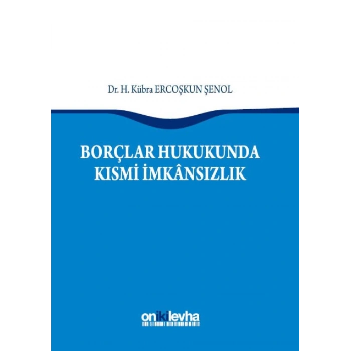 Borçlar Hukukunda Kısmi İmkânsızlık
