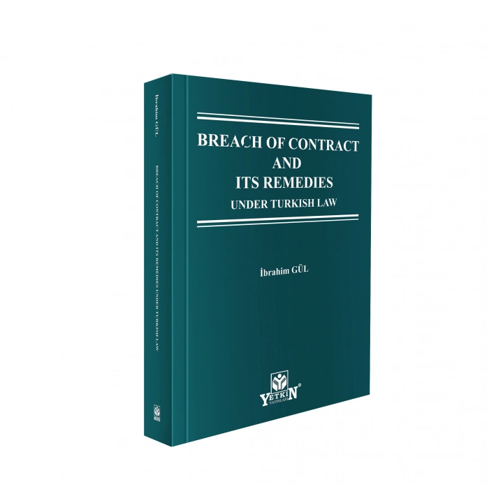 Breach of Contract and Its Remedies Under Turkish Law