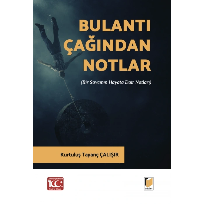 Bulantı Çağından Notlar (Bir Savcının Hayata Dair Notları)