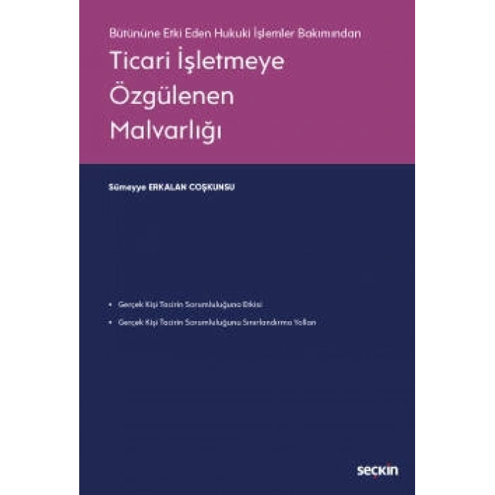 Bütününe Etki Eden Hukuki İşlemler Bakımından Ticari İşletmeye Özgülenen Malvarlığı