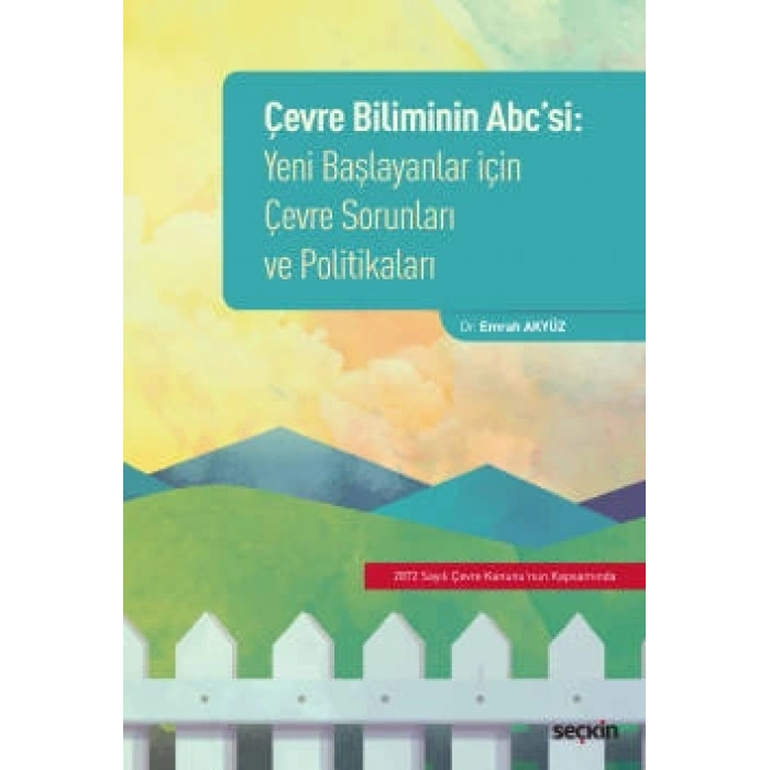 Çevre Biliminin ABCsi Yeni Başlayanlar İçin Çevre Sorunları ve Politikaları