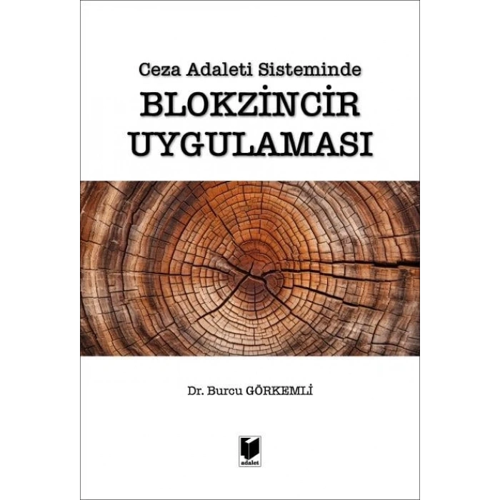 Ceza Adaleti Sisteminde Blokzincir Uygulaması