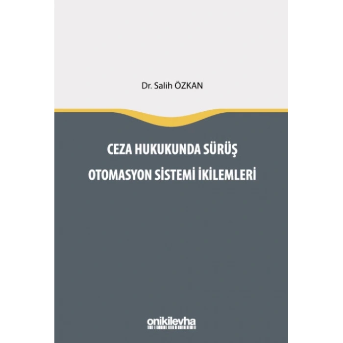 Ceza Hukukunda Sürüş Otomasyon Sistemi İkilemleri