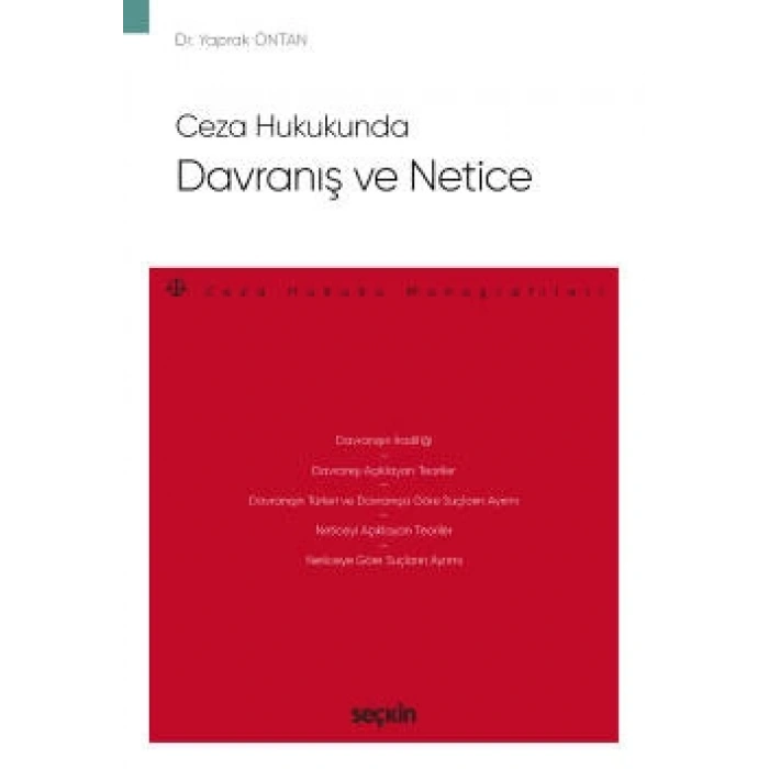 Ceza HukukundaDavranış ve Netice – Ceza Hukuku Monografileri –