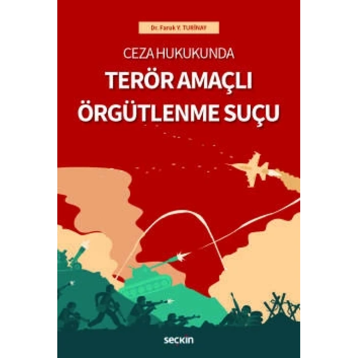 Ceza HukukundaTerör Amaçlı Örgütlenme Suçu