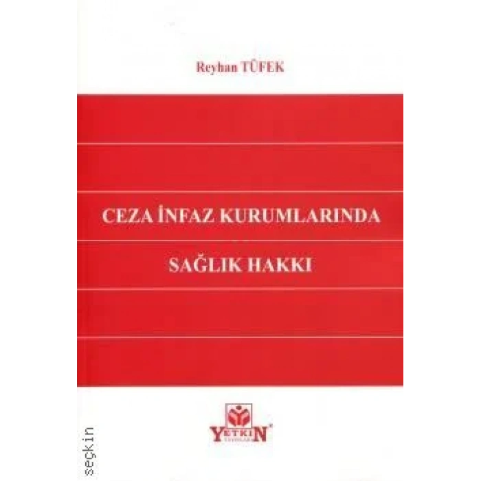 Ceza İnfaz Kurumlarında Sağlık Hakkı