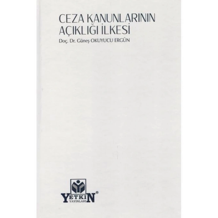 Ceza Kanunlarının Açıklığı İlkesi