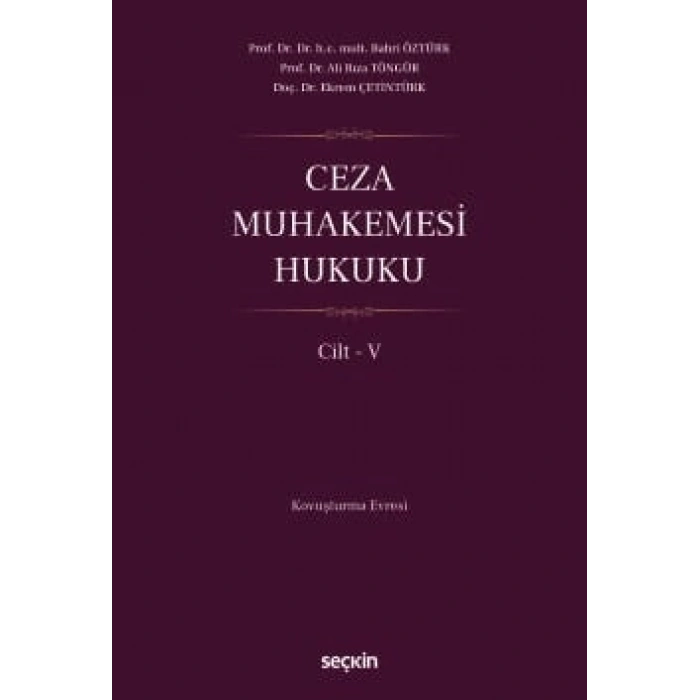 Ceza Muhakemesi Hukuku Cilt – V