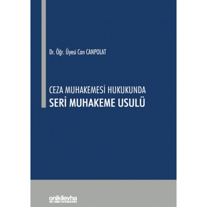 Ceza Muhakemesi Hukukunda Seri Muhakeme Usulü