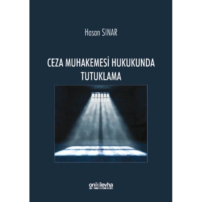 Ceza Muhakemesi Hukukunda Tutuklama