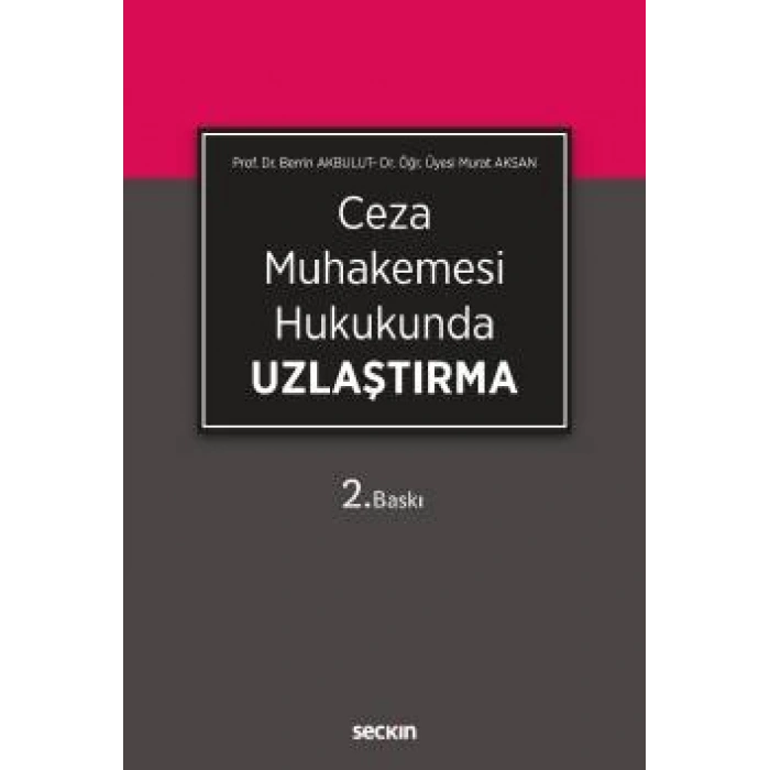 Ceza Muhakemesi Hukukunda Uzlaştırma