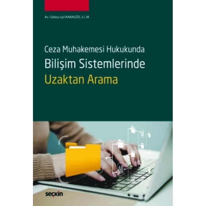 Ceza Muhakemesi HukukundaBilişim Sistemlerinde Uzaktan Arama