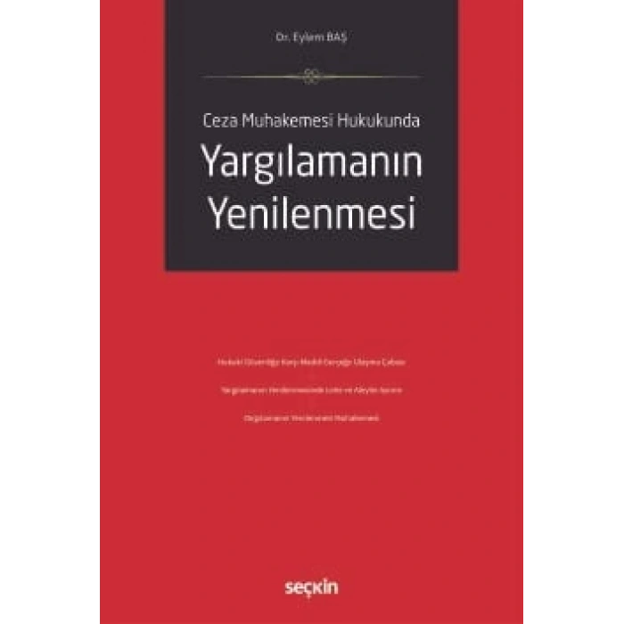 Ceza Muhakemesi HukukundaYargılamanın Yenilenmesi