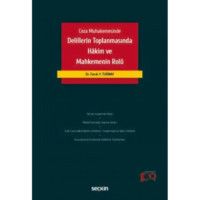Ceza Muhakemesinde Delillerin Toplanmasında Hâkim ve Mahkemenin Rolü