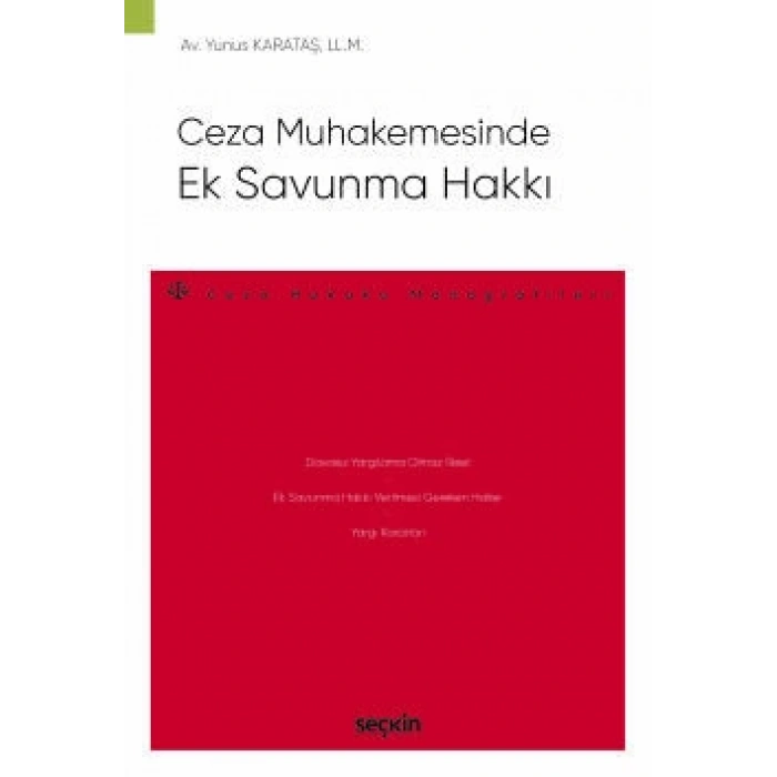 Ceza Muhakemesinde Ek Savunma Hakkı – Ceza Hukuku Monografileri –