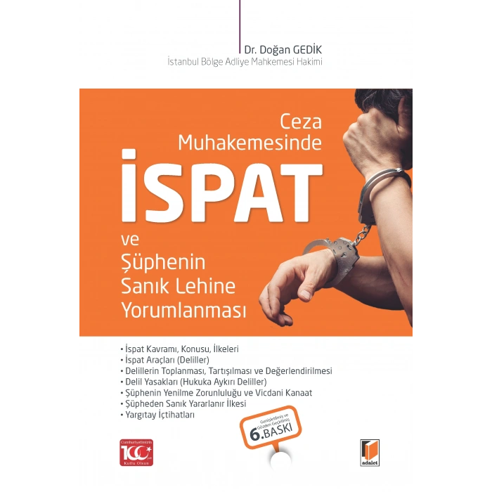 Ceza Muhakemesinde İspat ve Şüphenin Sanık Lehine Yorumlanması