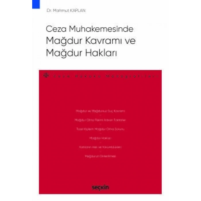Ceza Muhakemesinde Mağdur Kavramı ve Mağdur Hakları – Ceza Hukuku Monografileri –