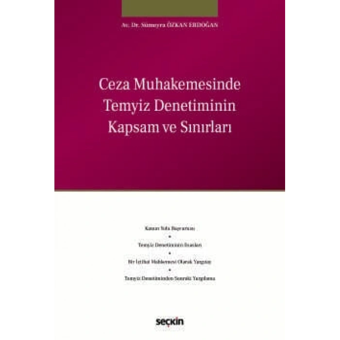 Ceza Muhakemesinde Temyiz Denetiminin Kapsam ve Sınırları