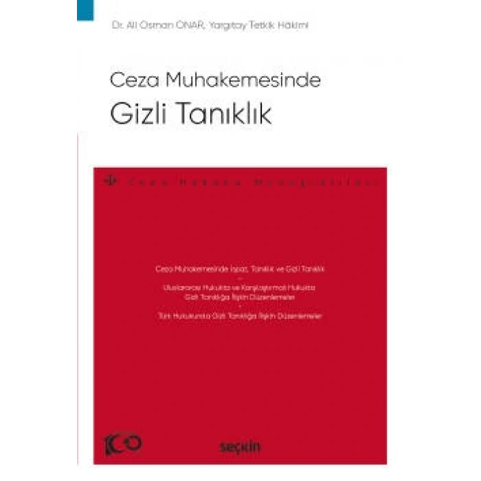 Ceza MuhakemesindeGizli Tanıklık – Ceza Hukuku Monografileri –
