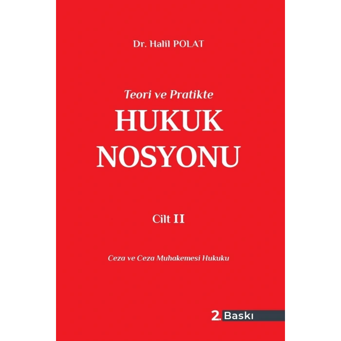 Ceza ve Ceza Muhakemesi Hukuku Hukuk Nosyonu Cilt II