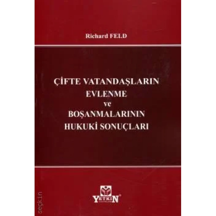Çifte Vatandaşların Evlenme ve Boşanmalarının Hukuki Sonuçları