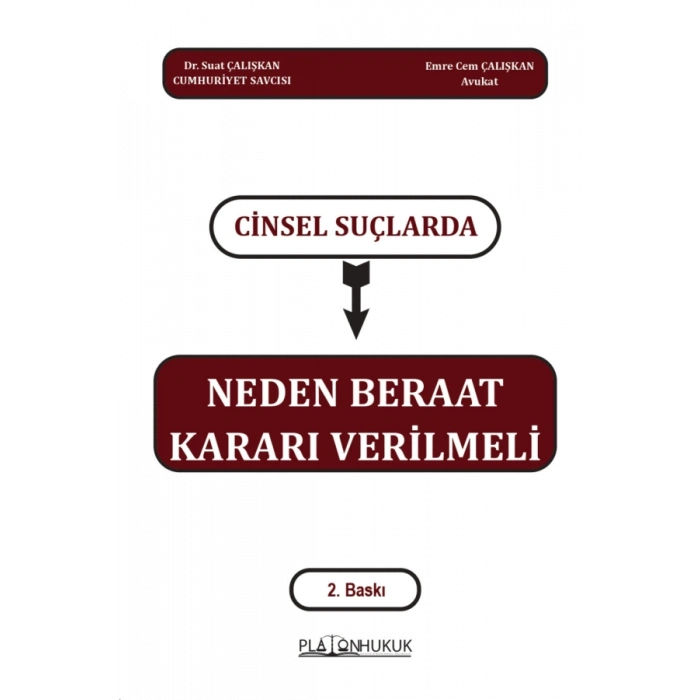 Cinsel Suçlarında Neden Beraat Kararı Verilmeli