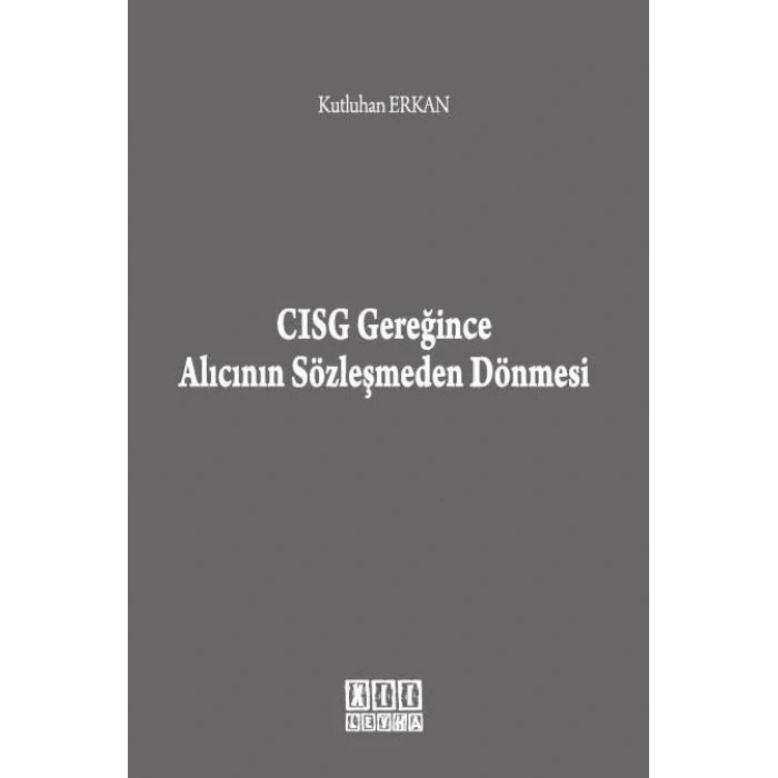 CISG Gereğince Alıcının Sözleşmeden Dönmesi