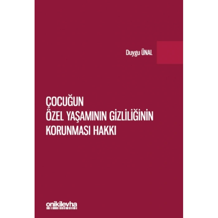 Çocuğun Özel Yaşamının Gizliliğinin Korunması Hakkı