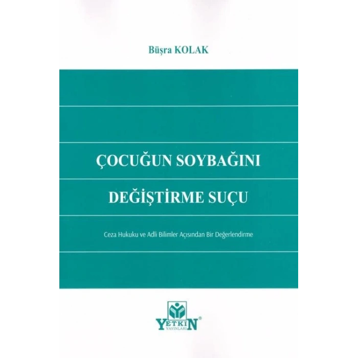 Çocuğun Soybağını Değiştirme Suçu