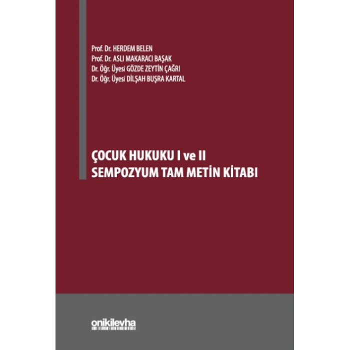 Çocuk Hukuku I ve II Sempozyum Tam Metin Kitabı