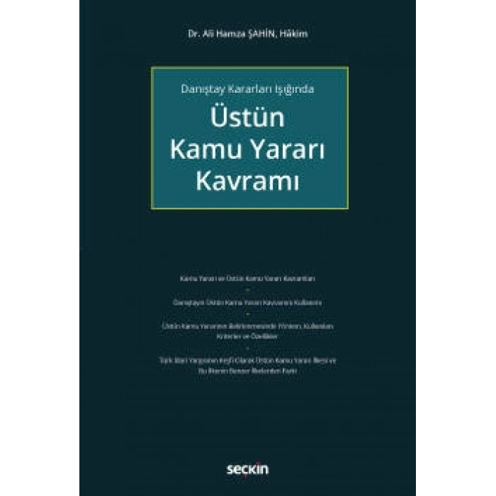 Danıştay Kararları IşığındaÜstün Kamu Yararı Kavramı