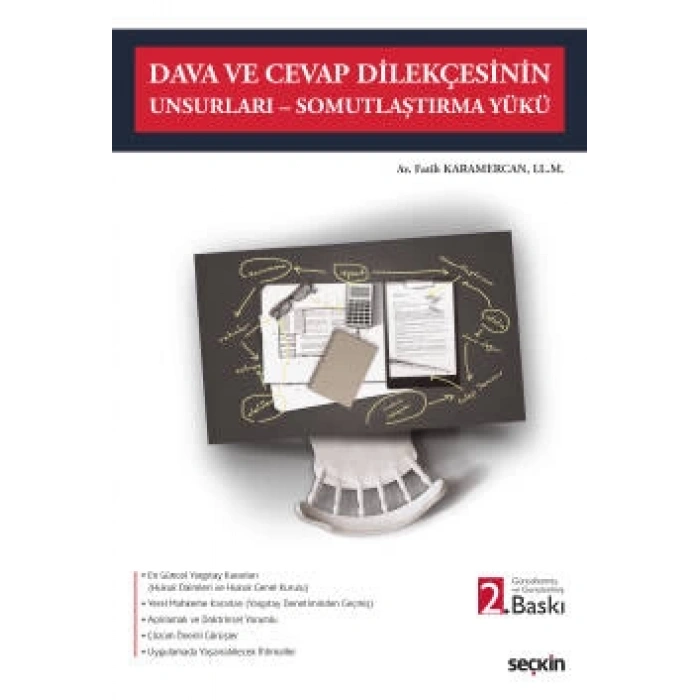 Dava ve Cevap Dilekçesinin Unsurları – Somutlaştırma Yükü